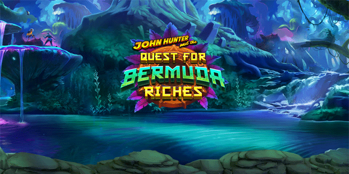 Panduan Lengkap Slot John Hunter and the Quest for Bermuda Riches Menuju Kemenangan dan Jackpot Besar