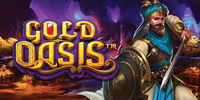 Panduan Agar Mudah Jackpot di Slot Gold Oasis