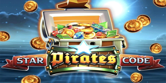 Tips Jitu Main Slot Star Pirates Code Agar Dompet Tebal dan Menang Besar